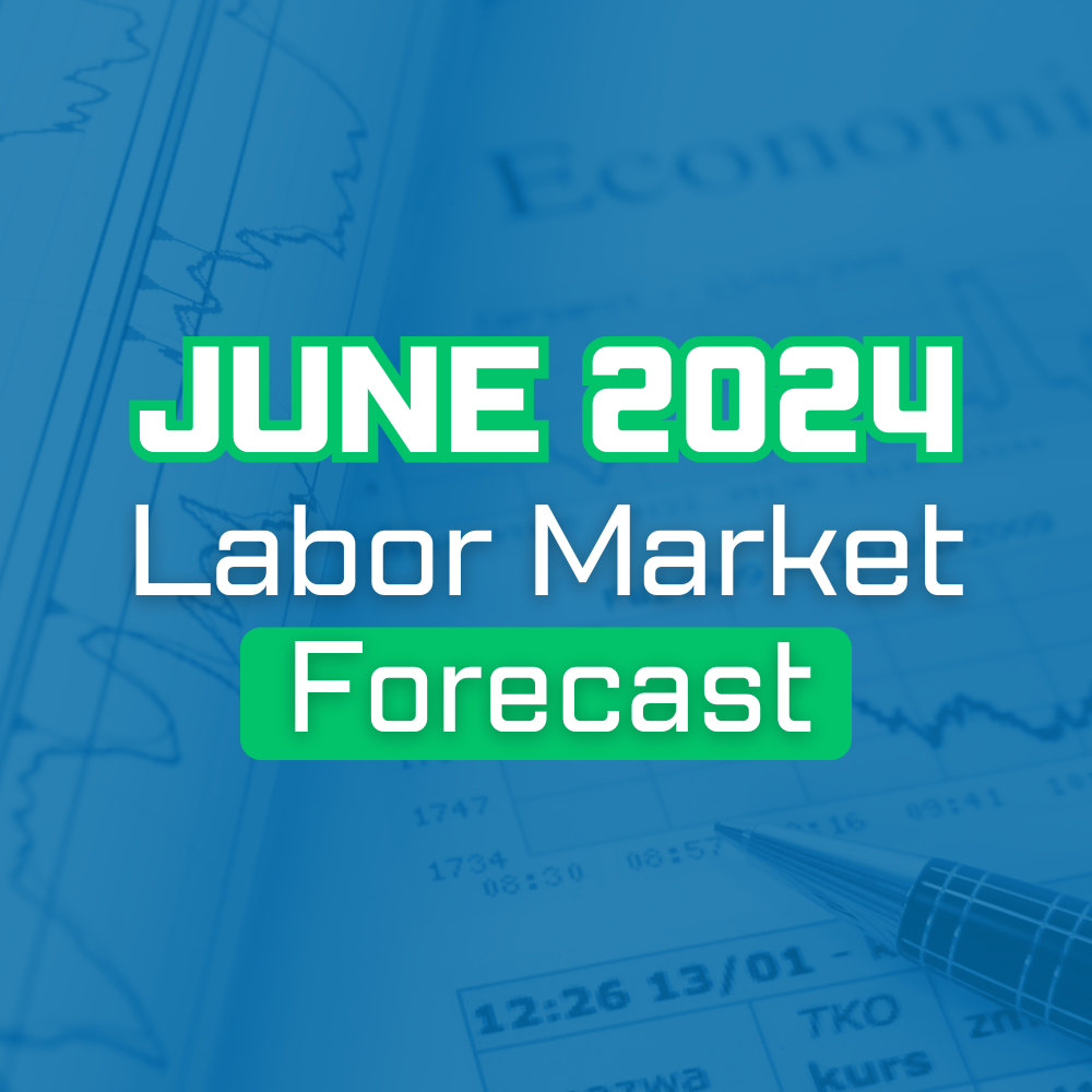 June 2024 Labor Market Forecast