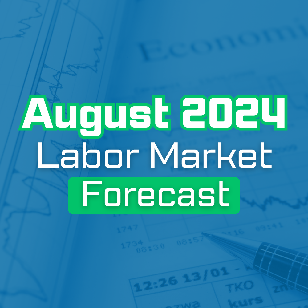 August 2024 Labor Market Forecast