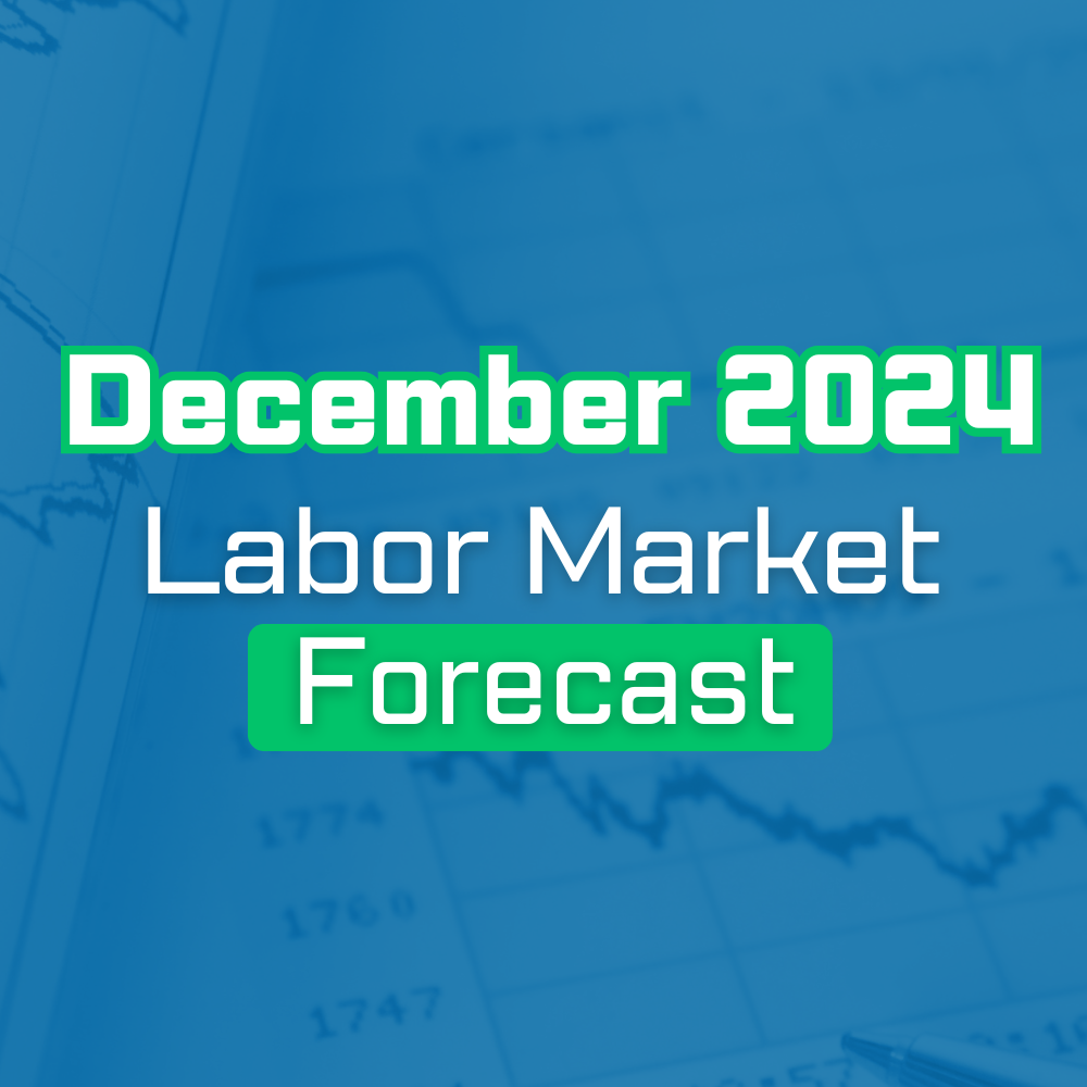 December 2024 Labor Market Forecast