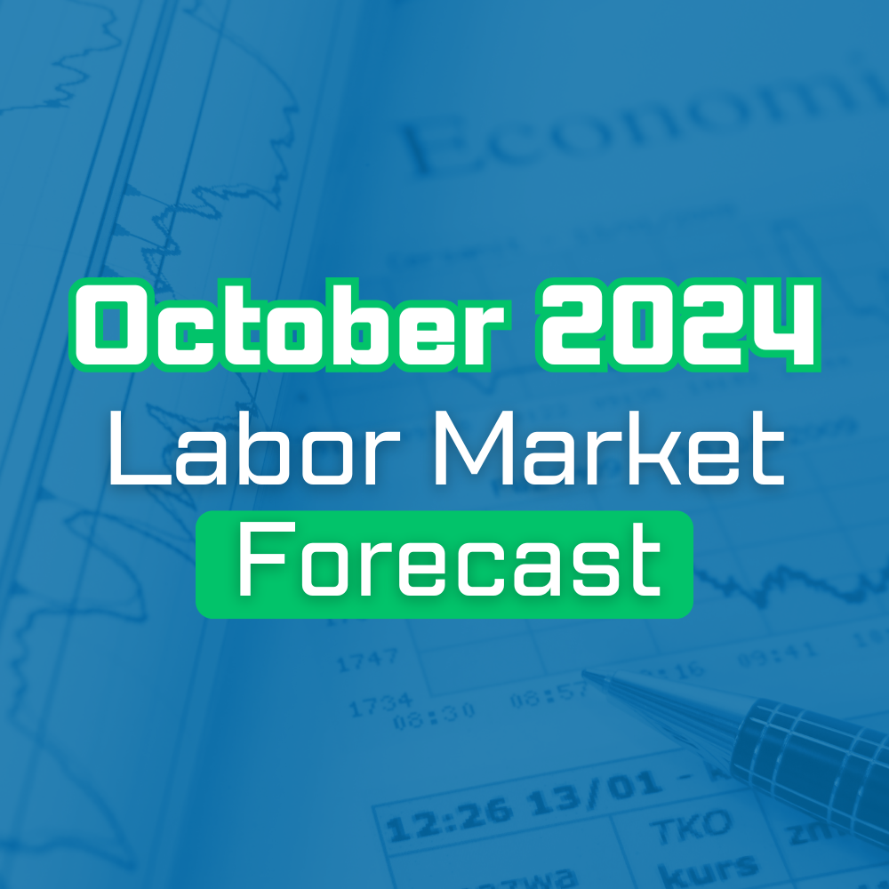 October 2024 Labor Market Forecast